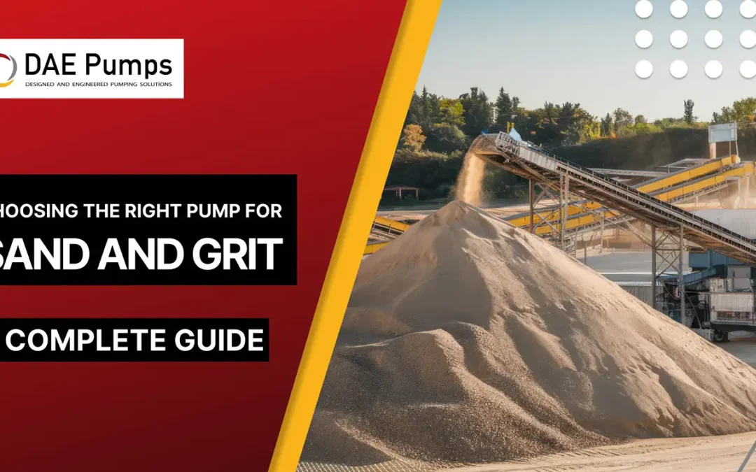 Choosing the Right Sand Pump for Grit