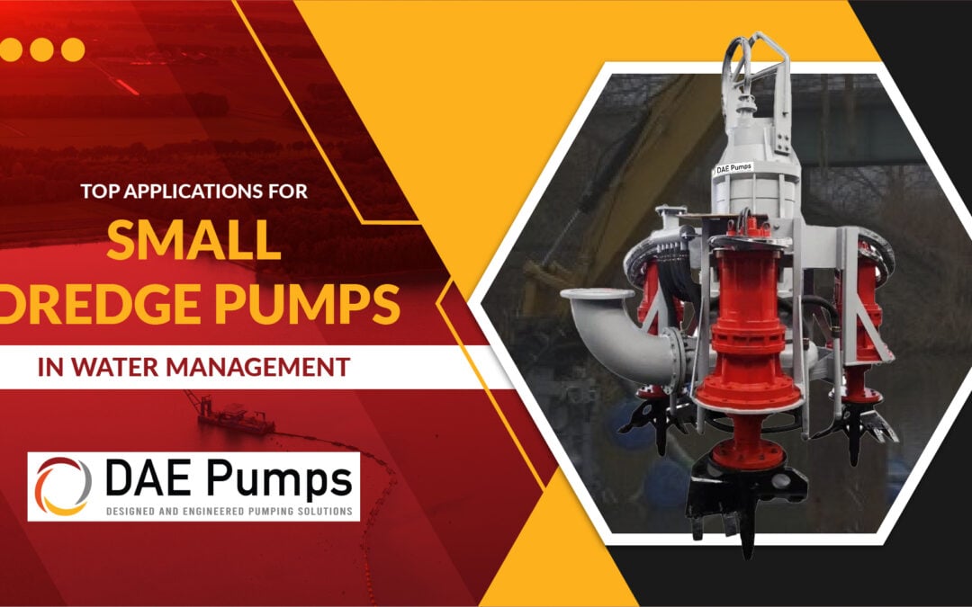 Top Applications for Small Dredge Pumps in Water Management