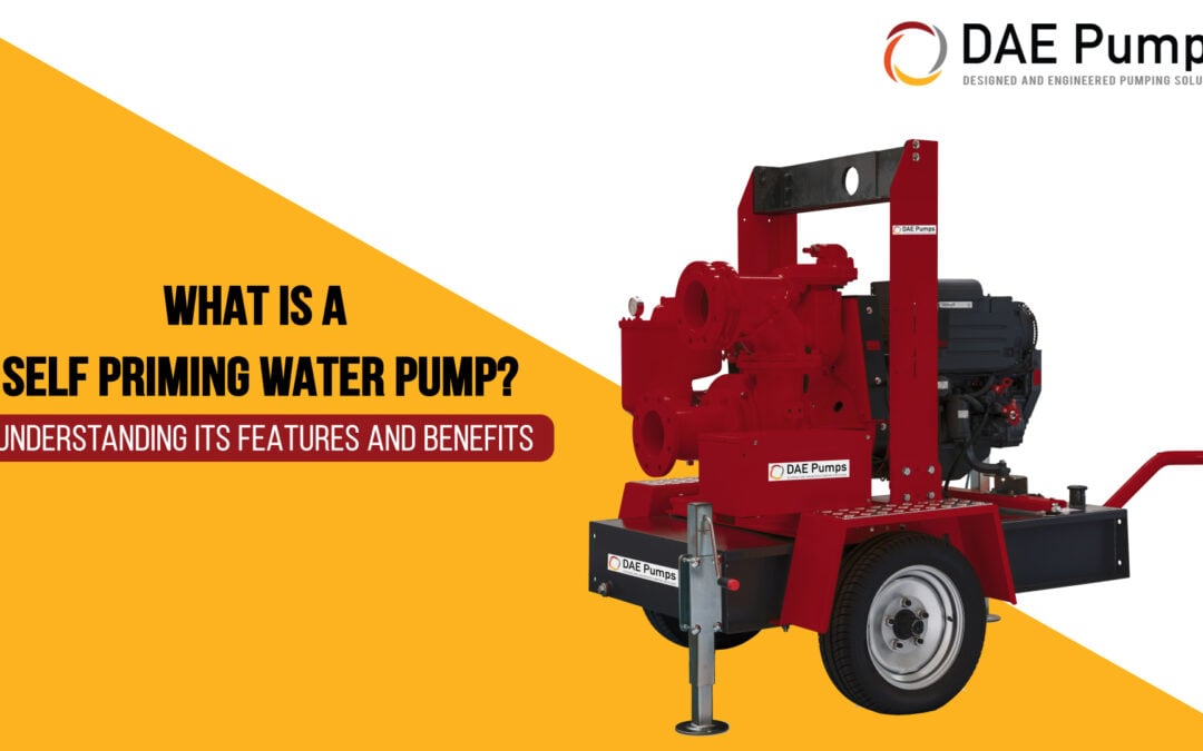 What Is a self priming Water Pump? Understanding Its Features and Benefits