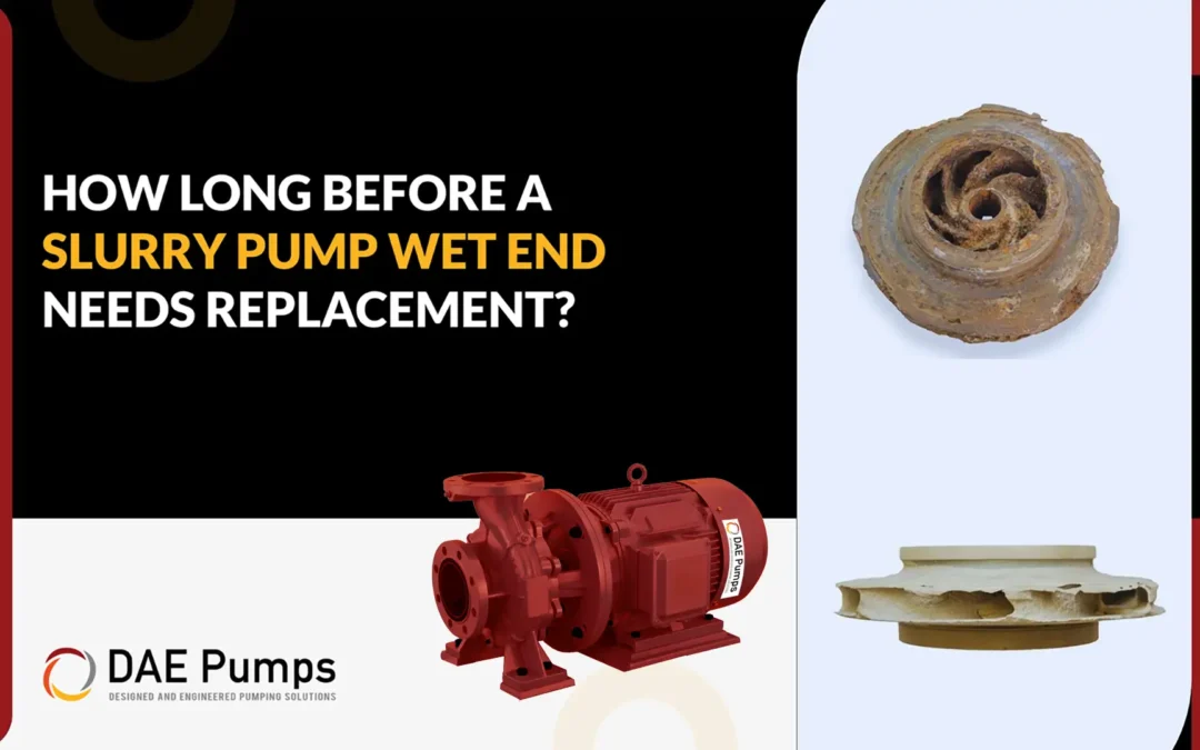 How Long Before a Slurry Pump Wet End Needs Replacement?